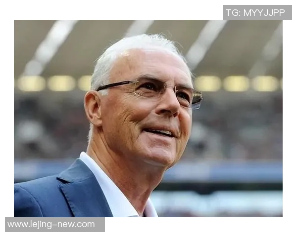 贝肯鲍尔足球大师的传奇生涯与对足球世界的深远影响解析